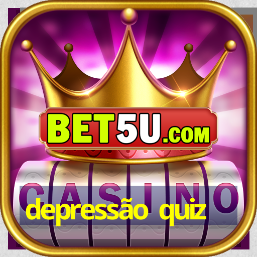 depressão quiz