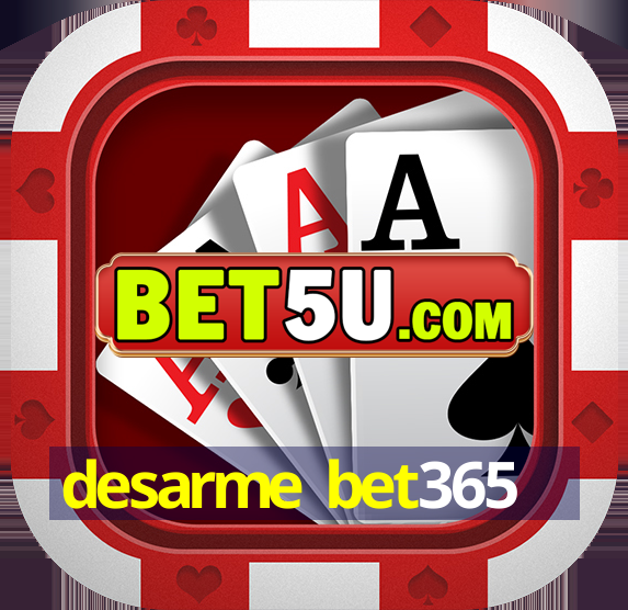 desarme bet365