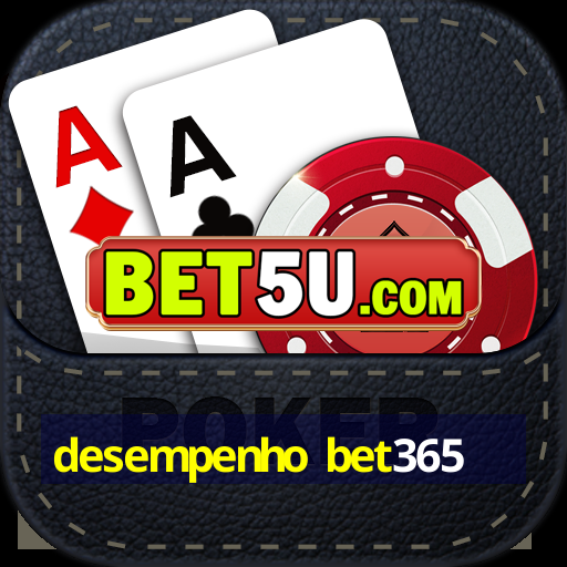 desempenho bet365