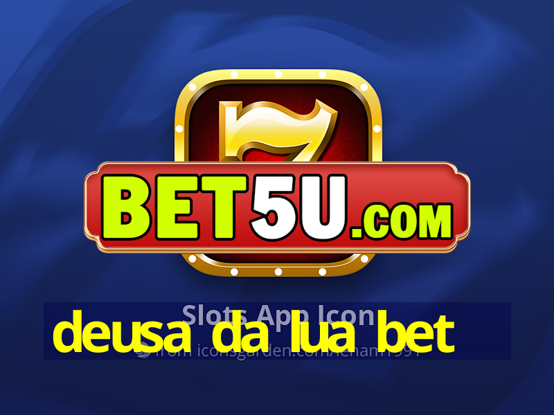 deusa da lua bet