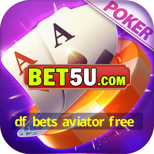 df bets aviator free