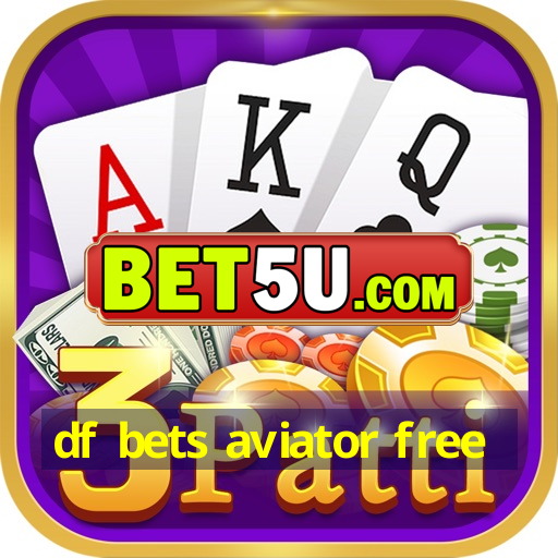 df bets aviator free