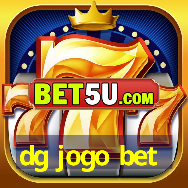 dg jogo bet