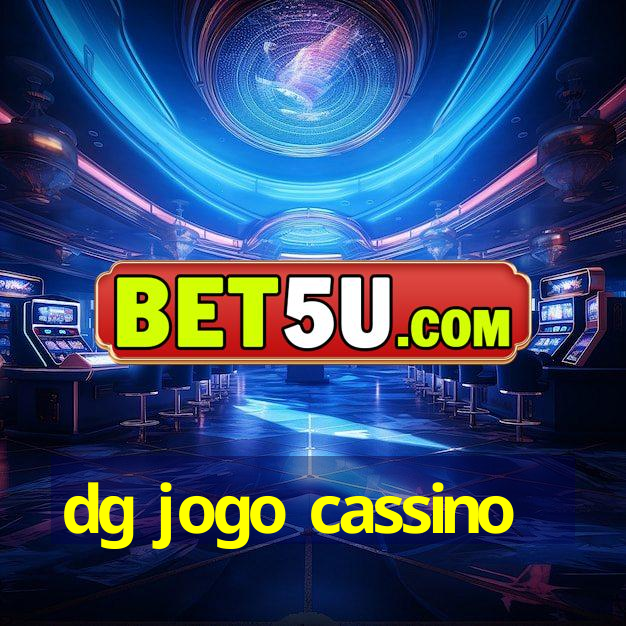 dg jogo cassino