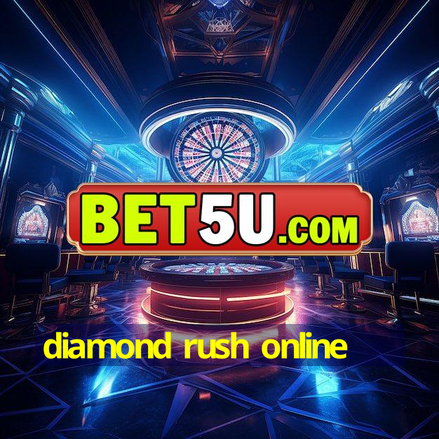 diamond rush online