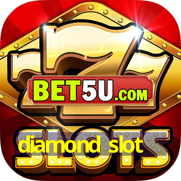 diamond slot