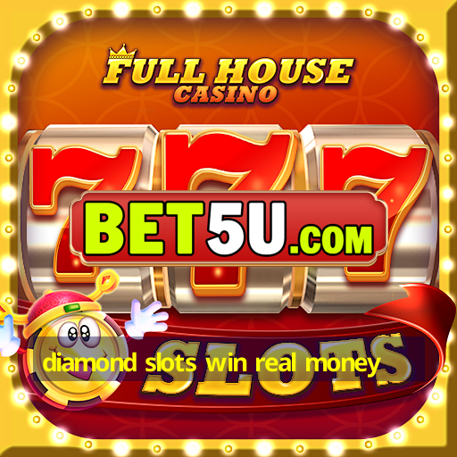 diamond slots win real money