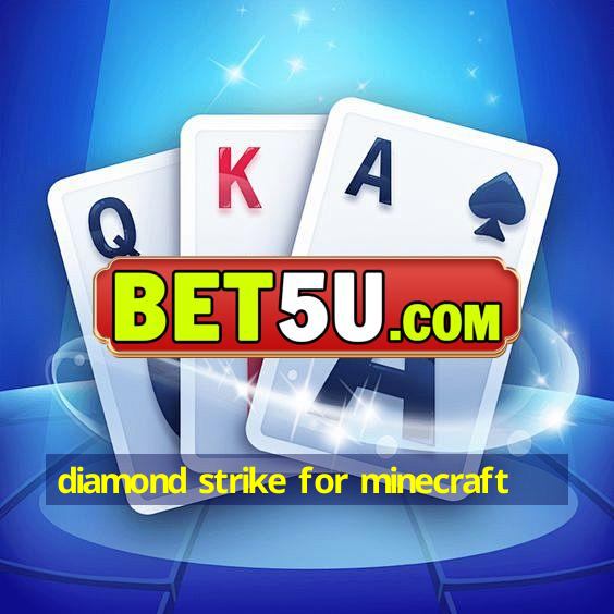 diamond strike for minecraft