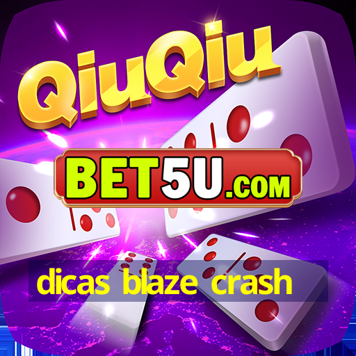 dicas blaze crash