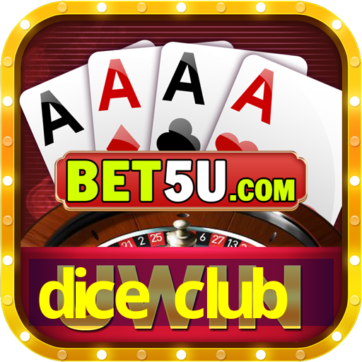 dice club