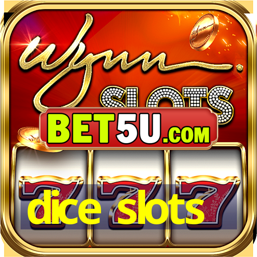 dice slots