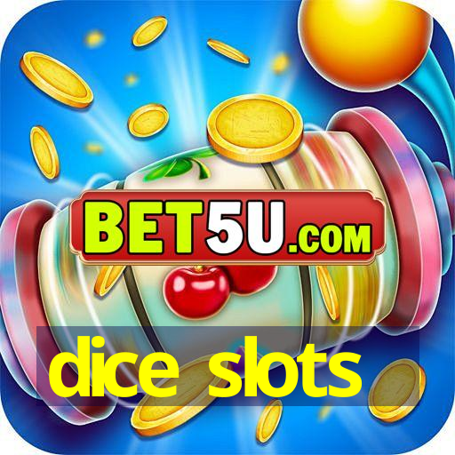 dice slots