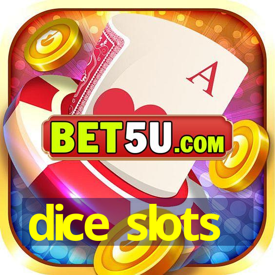 dice slots