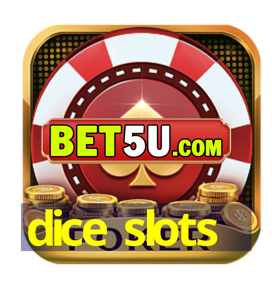 dice slots