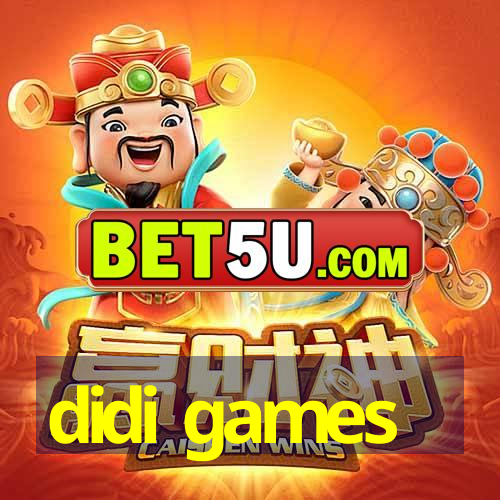 didi games