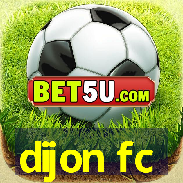 dijon fc