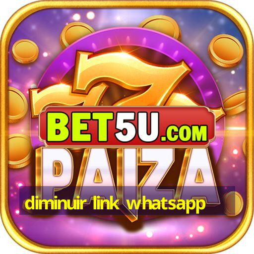 diminuir link whatsapp