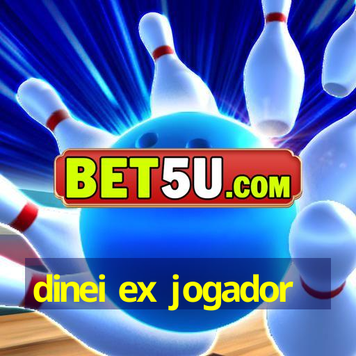 dinei ex jogador