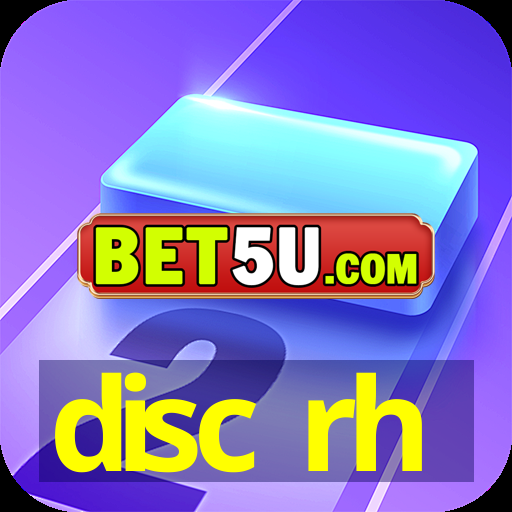 disc rh