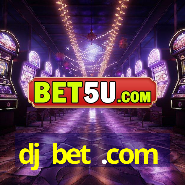 dj bet .com