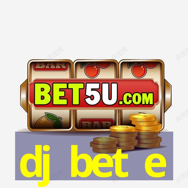 dj bet e