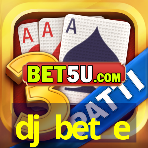 dj bet e