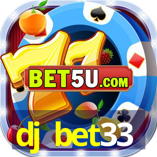 dj bet33