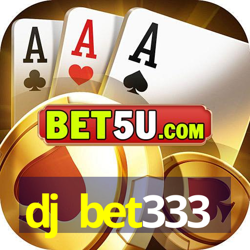 dj bet333