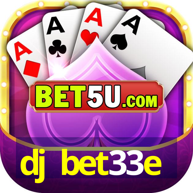 dj bet33e