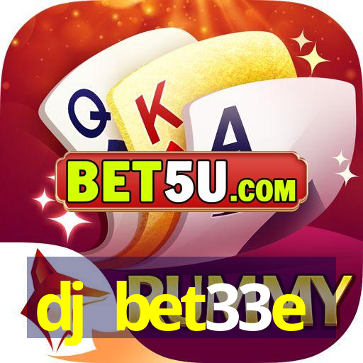 dj bet33e