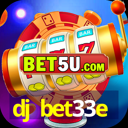 dj bet33e