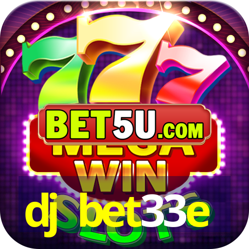 dj bet33e