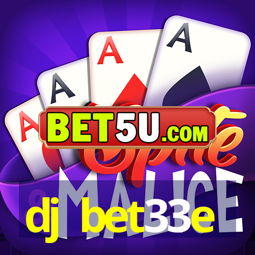 dj bet33e