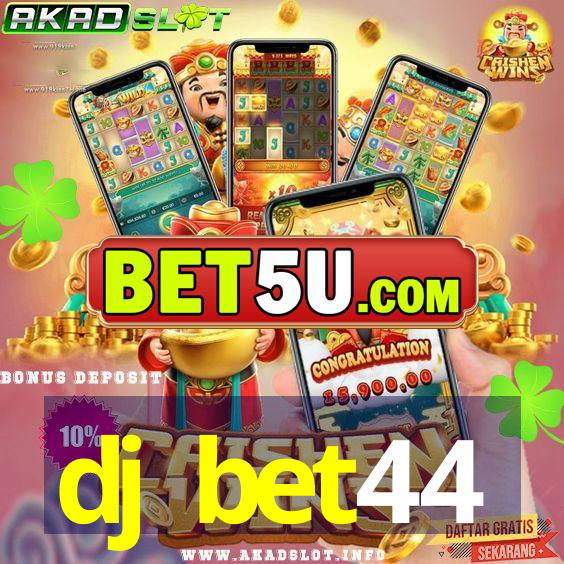 dj bet44