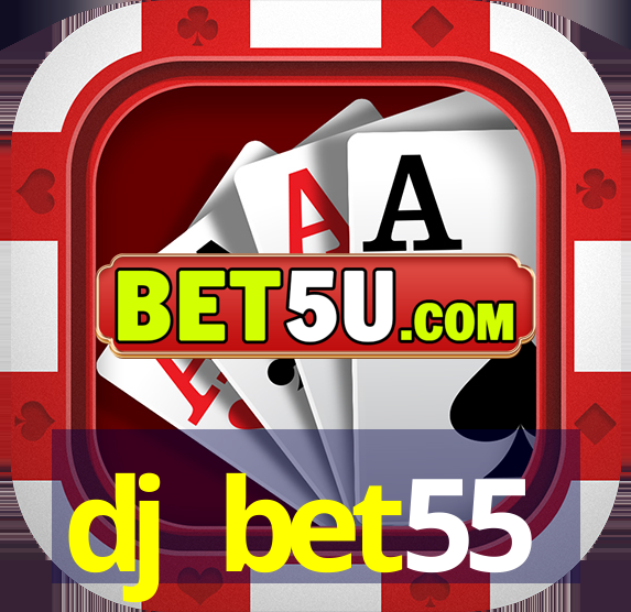 dj bet55