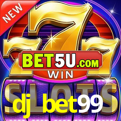 dj bet99