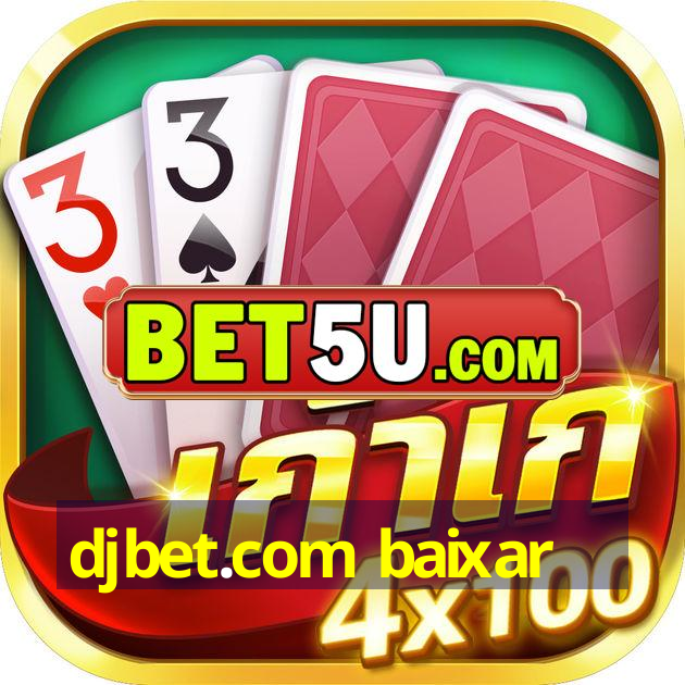 djbet.com baixar