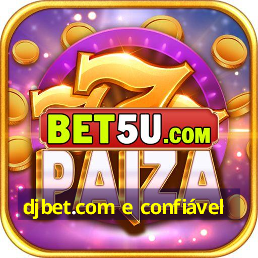 djbet.com e confiável