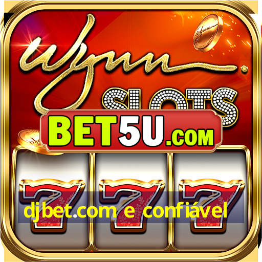 djbet.com e confiável