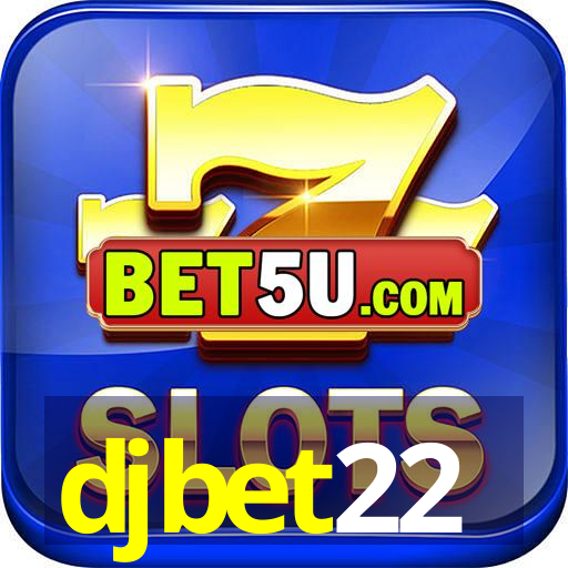 djbet22