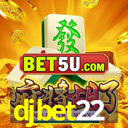 djbet22