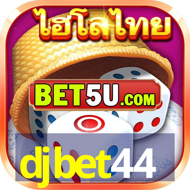 djbet44