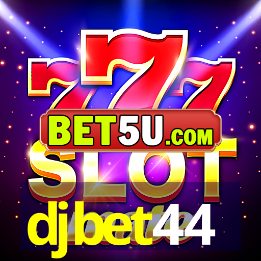 djbet44