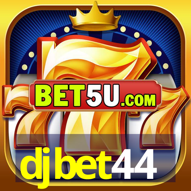 djbet44