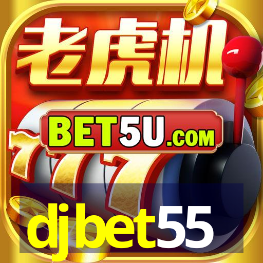 djbet55