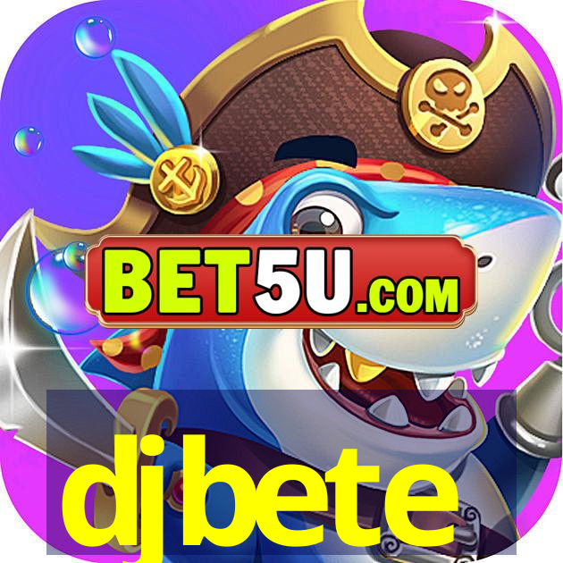 djbete