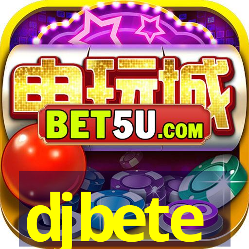 djbete