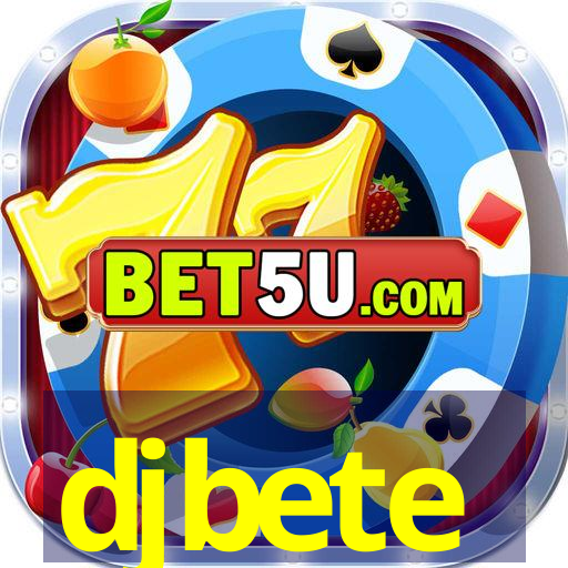 djbete