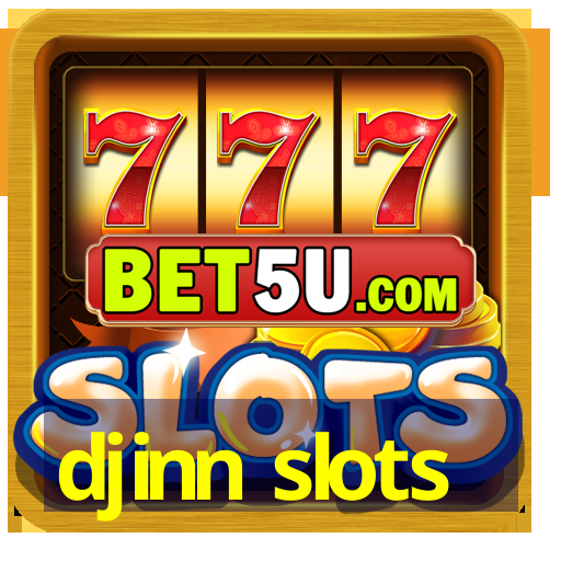 djinn slots