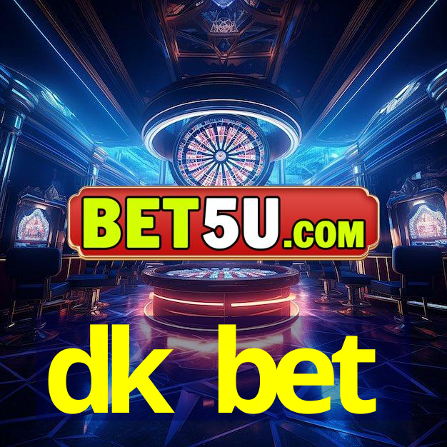 dk bet